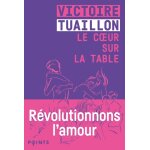 Le coeur sur la table (poche)