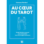 Au coeur du tarot - guide facile et concret pour interprter tous vos tirages amoureux (reli)