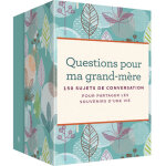 Questions pour ma grand - m�re - coffret - 150 sujets de conversation pour garder les souvenirs d'une ...