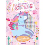 Mon coloriage pr�cieux - mes strass licornes - romantique (broch�)