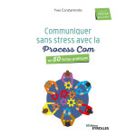 Communiquer sans stress avec la process com - en 50 fiches pratiques (broch)