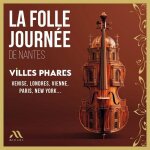 La compilation officielle folle journée de nantes 2025 - les villes phares La compilation officielle folle journée de nantes 2025 - les villes phares