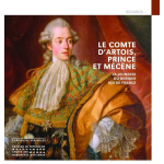 Le comte d'artois, prince et m�c�ne - la jeunesse du futur charles x (broch�)