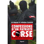 Confessions d'un patriote corse - des services secrets franais au flnc (broch)