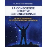 La conscience intuitive extraneuronale (broch)