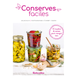 Conserves faciles - 30 recettes de saison pour manger sain (broch�)
