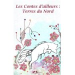 Contes d'ailleurs, terres du nord (jeunesse) Contes d'ailleurs, terres du nord (jeunesse)