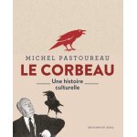 Le corbeau - une histoire culturelle (broch)