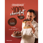Craquage 100 chocolat - mes 60 meilleures recettes pour les accros au chocolat (broché) Craquage 100 chocolat - mes 60 meilleures recettes pour les accros au chocolat (broché)