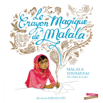 Le crayon magique de malala (jeunesse)