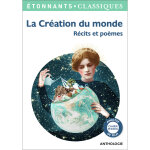 La cr�ation du monde - r�cits et po�mes (poche)