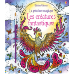Les cr�atures fantastiques - la peinture magique (jeunesse)