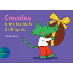 Crocolou aime les oeufs de p�ques (jeunesse)
