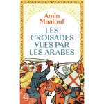 Les croisades vues par les arabes (poche) Les croisades vues par les arabes (poche)