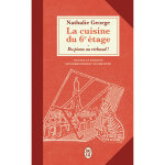 La cuisine du 6? étage - du piano au réchaud ! (poche) La cuisine du 6? étage - du piano au réchaud ! (poche)