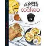 La cuisine bretonne avec cookeo (broché) La cuisine bretonne avec cookeo (broché)