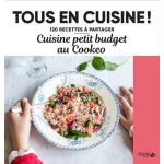 Cuisine petit budget au cookeo - tous en cuisine ! (broch�)
