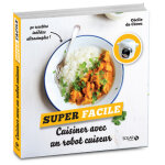 Cuisiner avec un robot cuiseur - super facile (broch)