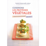 Cuisinons les prot�ines v�g�tales - encore un peu de viande ? non merci ! (broch�)