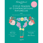 Cycle fminin et contraceptions naturelles - pour une fminit consciente et panouie (reli)