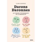Darons daronnes - les tendres ttonnements de la parentalit (broch)