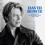 David bowie 6. i can't give everything away (2002 - 2016) David bowie 6. i can't give everything away (2002 - 2016)