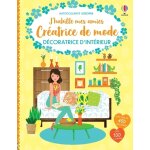 D�coratrice d'int�rieur - j'habille mes amies cr�atrice de mode (broch�)