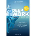 Deep work - retrouver la concentration dans un monde de distractions (broch)