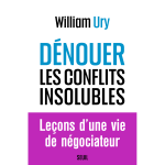 D�nouer les conflits insolubles (broch�)
