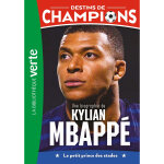 Destins de champions 01 (ned) - une biographie de kylian mbappé (poche) Destins de champions 01 (ned) - une biographie de kylian mbappé (poche)