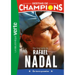 Destins de champions 11 - une biographie de rafael nadal (poche) Destins de champions 11 - une biographie de rafael nadal (poche)