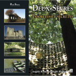 Deux - s�vres les - insolites et secr�tes (reli�)