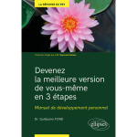 Devenez la meilleure version de vous - m�me en 3 �tapes - manuel de d�veloppement personnel (broch�)