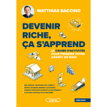 Devenir riche, �a s'apprend - le cahier d'activit�s pour prendre votre argent en main (broch�)