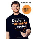 Deviens un aimant social - en finir avec la peur du regard des autres (broch�)