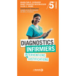 Diagnostics infirmiers - interventions et justifications (broch)