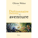 Dictionnaire amoureux de l'aventure (grand format)