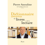 Dictionnaire amoureux des livres et de la lecture (grand format)