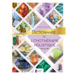Dictionnaire de lithoth�rapie holistique (broch�)