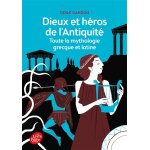 Dieux et hros de l'antiquit - toute la mythologie grecque et latine (poche)