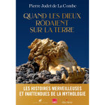 Quand les dieux r�daient sur la terre (grand format)