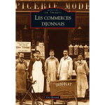 Commerces dijonnais les (broché) Commerces dijonnais les (broché)