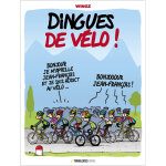 Dingues de v�lo ! (grand format)