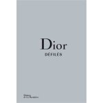 Dior d�fil�s - l'int�grale des collections (reli�)
