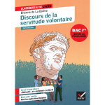 Discours de la servitude volontaire (oeuvre au programme du bac de fran�ais 2026, 1re) - suivi du parcours ...