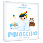 Disney baby - mes premi�res histoires - pinocchio a peur du noir (jeunesse)