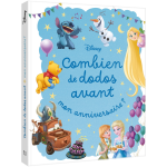 Disney - combien de dodos avant. . . mon anniversaire (jeunesse)