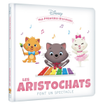 Disney - mes premi�res histoires - les aristochats font un spectacle - les aristochats font un spectacle ...