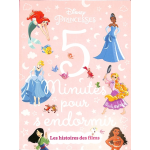 Disney princesses - 5 minutes pour s'endormir - les histoires des films (cartonn�)
