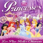 Disney princesses : les plus belles chansons Disney princesses : les plus belles chansons